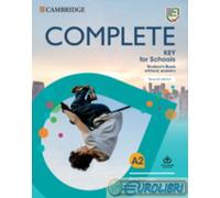 Complete Key for Schools Student's Book without Answers with Online Practice