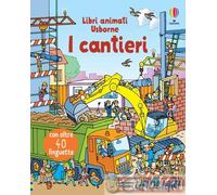 9781474939423 Rob Lloyd Jones I cantieri. Ediz. a colori Usborne
