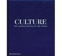 Culture. The leading hotels of the world (Vol. 2)