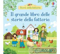 9781805319115 AA.VV. GRANDE LIBRO DELLE STORIE DELLA FATTO USBORNE