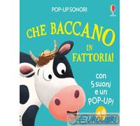 Pop-up sonori - Che baccano in fattoria!