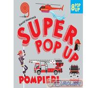 9782889752614 David Hawcock Pompieri. Super pop up Ediz. a colori Nuinui