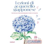 Lezioni di acquerello giapponese. Tecniche per dipingere i fiori e le piante. Con QR Code