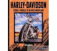 9782889758159 David Hawcock Harley-Davidson. Storia e modelli di un mito america