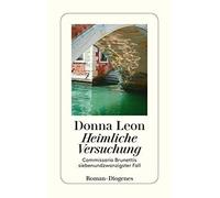 Donna Leon Wern Heimliche Versuchung: Commissario Brunettis siebenun (Tascabile)
