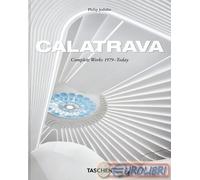 9783754404614 Philip Jodidio Calatrava. Complete Works 1979Today. 45th Ed. Ediz.