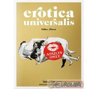 9783836547789 EROTICA UNIVERSALIS EDIZ. TEDESCA, INGL TASCHEN