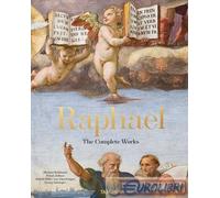 Raffaello. L'opera completa. Dipinti, affreschi, arazzi, architettura. Edi...