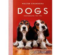 9783836584296 A.V. Walter Chandoha. Dogs. Photographs 1941-1991. Ediz. inglese,