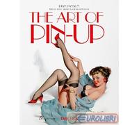 9783836588119 Louis Meisel The art of pin-up. 40th Ed. Ediz. tedesca, inglese e