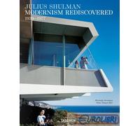9783836592550 Pierluigi Serraino Julius Shulman. Modernism rediscovered. Ediz. i