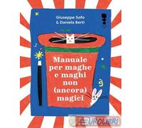 9783949042096 Giuseppe Sofo Manuale per maghe e maghi non ancora magici. Ediz. i