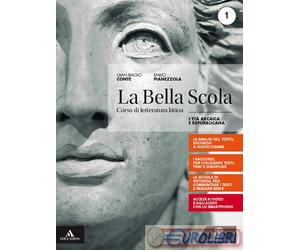 9788800357289 CONTE GIAN BIAGIO BELLA SCOLA. PER LE SCUOLE SUPERIORI. CO LE MONN