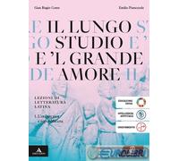 9788800367233 IL LUNGO STUDIO. LEZIONI DI LETTERATURA LE MONNIER GIAN BIAGIO CON