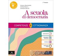 9788800371230 A SCUOLA DI DEMOCRAZIA. COMPETENZE E CIT LE MONNIER GIUSEPPE BACCE
