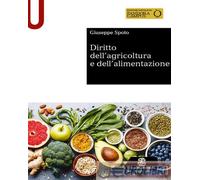 9788800864541 Giuseppe Spoto Diritto dellagricoltura e dellalimentazione Le Mo