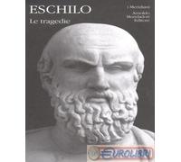 9788804513605 Eschilo Le tragedie Mondadori