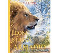 9788804731146 Clive S. Lewis Il leone, la strega e l'armadio. Le cronache di Nar