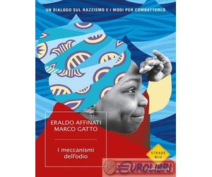 9788804731511 Marco Gatto I meccanismi dell'odio. Un dialogo sul razzismo e i mo