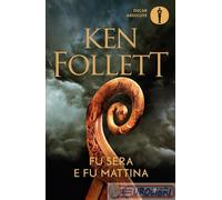 9788804736271 FOLLETT FU SERA E FU MATTINA MONDADORI OSCAR