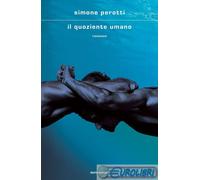 9788804765363 PEROTTI QUOZIENTE UMANO MONDADORI ARNOLDO