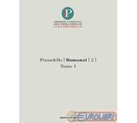 Romanzi. Vol. 2/1 - 2025 - Mondadori (Oscar classici)