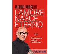 9788804772248 TAMBURELLO AMORE NASCE ETERNO MONDADORI ARNOLDO