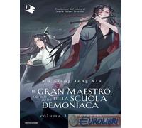 9788804775195 Mo Xiang Tong Xiu Il gran maestro della scuola demoniaca. Vol. 3: