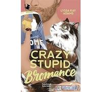 Libri Adams Lyssa Kay - Crazy Stupid Bromance