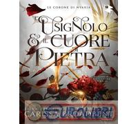 9788804779704 Carissa Broadbent L'usignolo e il cuore di pietra. Shadowborn Duet