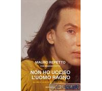 9788804780557 REPETTO NON HO UCCISO L'UOMO RAGNO MONDADORI ARNOLDO