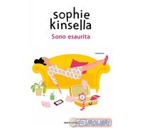 9788804781301 KINSELLA SONO ESAURITA MONDADORI ARNOLDO