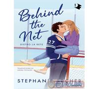 Libri Archer Stephanie - Behind The Net. Dietro La Rete