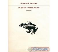 9788804787778 Alessio Torino Il palio delle rane Mondadori