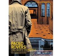 Libri Paolo Roversi - Una Morte Onorevole. Un Caso Alla Vecchia Maniera Per Il C