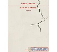 Libri Elisa Fuksas - Buone Notizie