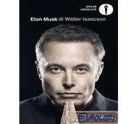 ELON MUSK - ISAACSON WALTER - MONDADORI