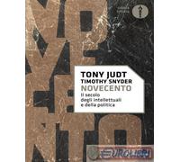 9788804793076 Timothy Snyder Novecento. Il secolo degli intellettuali e della po