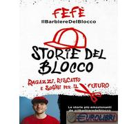 9788804799689 Fefè. Il barbiere del blocco Storie del blocco. Ragazzi, riscatto