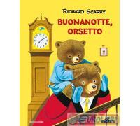 Buonanotte, orsetto. Ediz. a colori - Scarry Richard