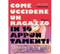 9788804801764 Shailee Thompson Come uccidere un ragazzo in 10 appuntamenti Rosa