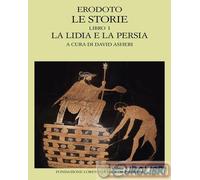 9788804807001 Erodoto Le storie. Vol. 1: La Lidia e la Persia Mondadori