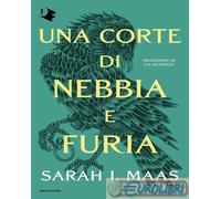 9788804807124 Sarah J. Maas Una corte di nebbia e furia Mondadori