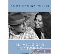 9788804807971 Emma Heming Willis Il viaggio inatteso. Prendersi cura di s? Monda
