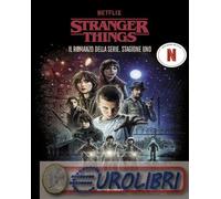 9788804813071 A.A.V.V. Stranger Things. Il romanzo della serie. Stagione uno Val