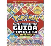 9788804813231 A.A.V.V. Pokémon. Super mega extra guida completa. Ediz. pocket St
