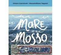 9788804815235 Chiara Carminati Mare mosso Mondadori
