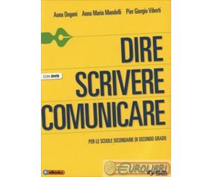9788805073542 DEGANI MANDELLI VIBERTI DIRE SCRIVERE COMUNICARE SEI SCOLASTICA -