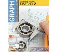 9788805076697 DELLAVECCHIA SERGIO; MURA G.; AMERIO C. GRAPH 2 TECNOLOGIE E TECNI