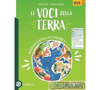 9788805080960 LE VOCI DELLA TERRA. GEOGRAFIA GENERALE SEI FULVIO LUPO